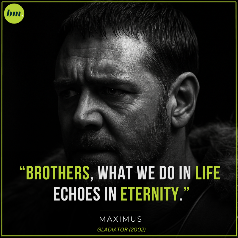 Famous Gladiator quote by Maximus on life and eternity legacy.