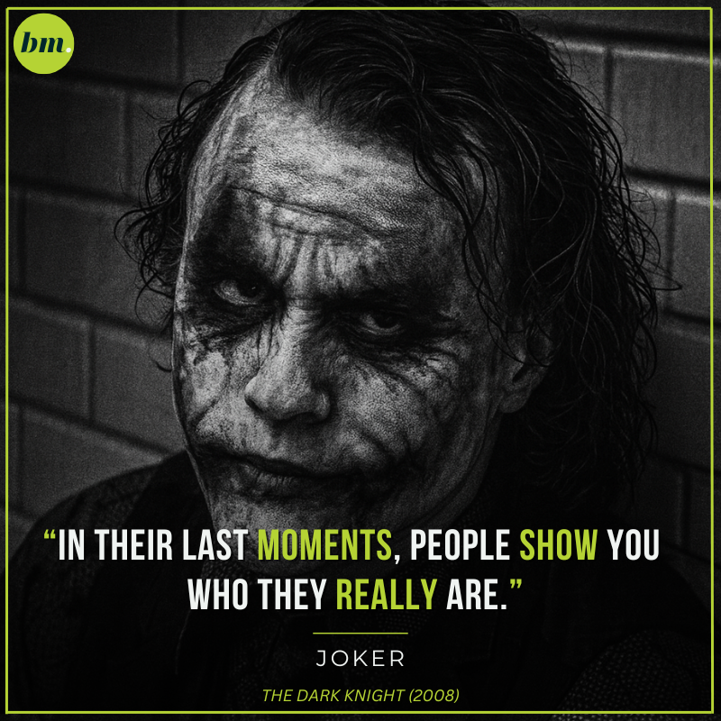 Joker Dark Knight quote about truth in last moments.